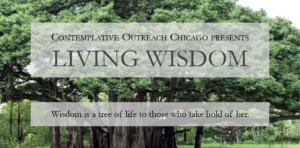 Contemplative Outreach Chicago Presents Living Wisdom 2019