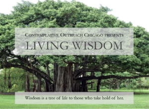 Contemplative Outreach Chicago Presents Living Wisdom 2019